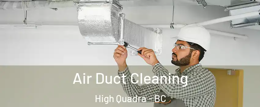  Air Duct Cleaning High Quadra - BC
