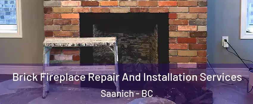  Brick Fireplace Repair And Installation Services Saanich - BC
