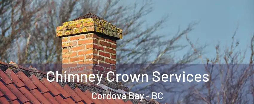 Chimney Crown Services Cordova Bay - BC