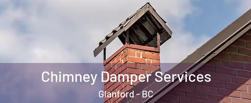  Chimney Damper Services Glanford - BC