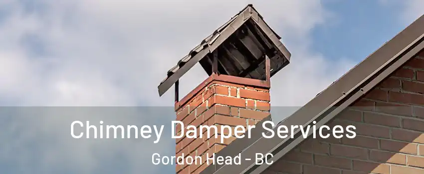  Chimney Damper Services Gordon Head - BC