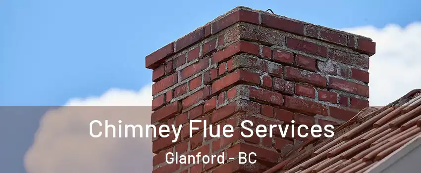  Chimney Flue Services Glanford - BC
