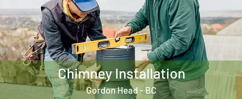  Chimney Installation Gordon Head - BC