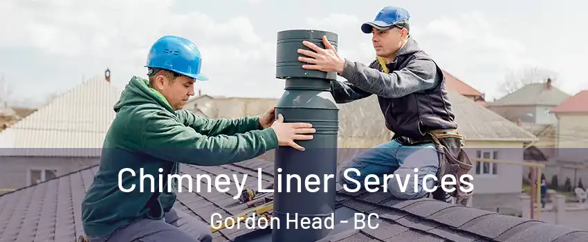  Chimney Liner Services Gordon Head - BC