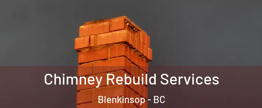 Chimney Rebuild Services Blenkinsop - BC
