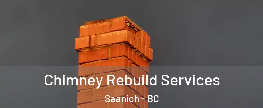  Chimney Rebuild Services Saanich - BC