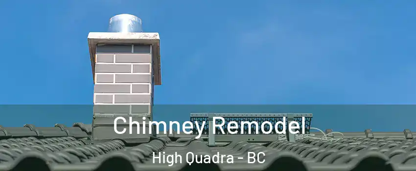  Chimney Remodel High Quadra - BC