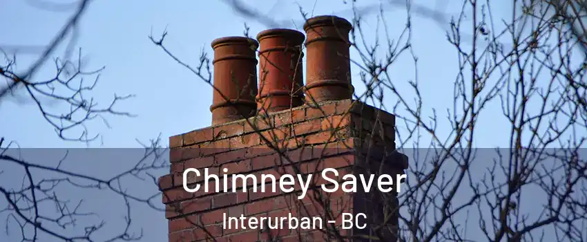  Chimney Saver Interurban - BC