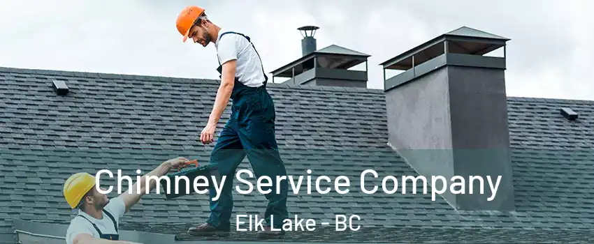  Chimney Service Company Elk Lake - BC