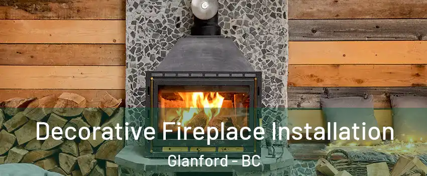  Decorative Fireplace Installation Glanford - BC