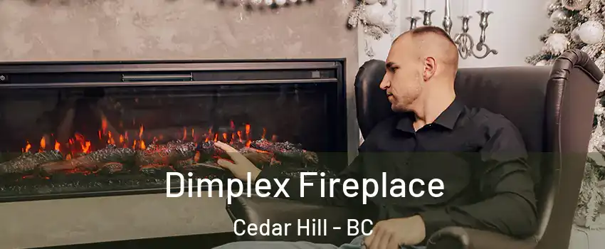  Dimplex Fireplace Cedar Hill - BC
