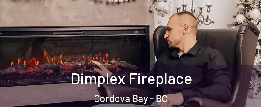 Dimplex Fireplace Cordova Bay - BC