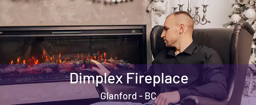 Dimplex Fireplace Glanford - BC