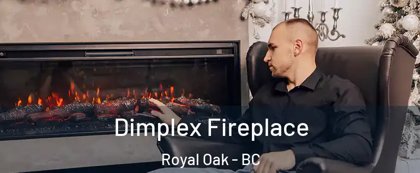  Dimplex Fireplace Royal Oak - BC