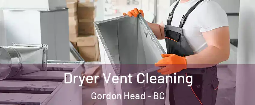  Dryer Vent Cleaning Gordon Head - BC