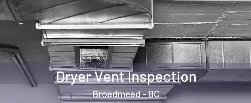  Dryer Vent Inspection Broadmead - BC