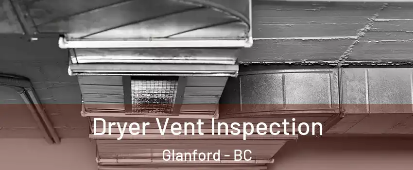  Dryer Vent Inspection Glanford - BC