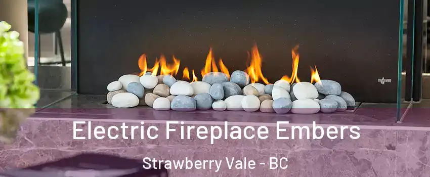  Electric Fireplace Embers Strawberry Vale - BC