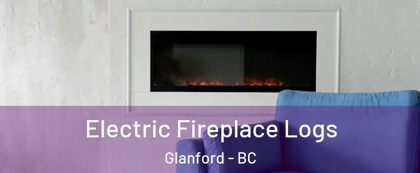  Electric Fireplace Logs Glanford - BC