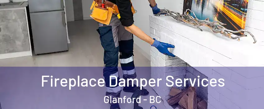  Fireplace Damper Services Glanford - BC