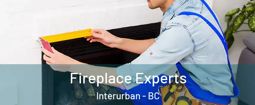  Fireplace Experts Interurban - BC