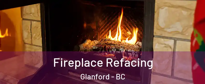  Fireplace Refacing Glanford - BC