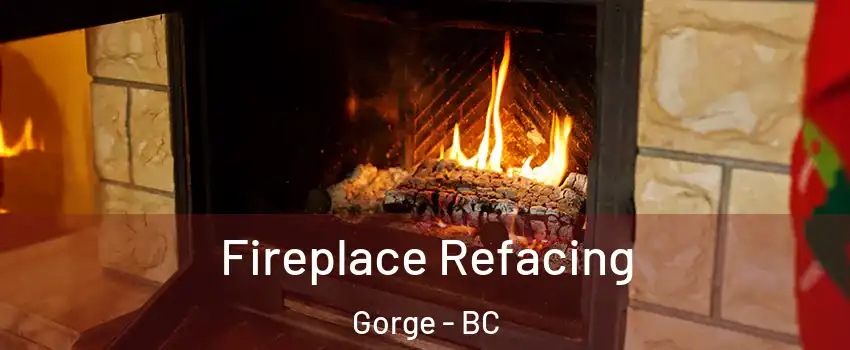Fireplace Refacing Gorge - BC