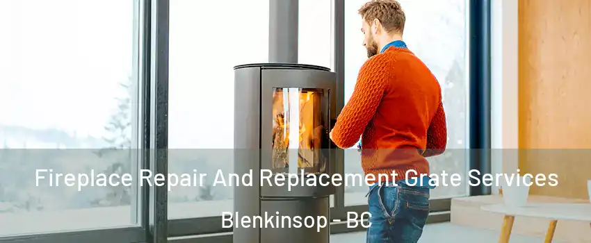  Fireplace Repair And Replacement Grate Services Blenkinsop - BC