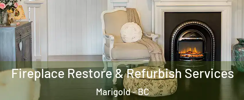  Fireplace Restore & Refurbish Services Marigold - BC