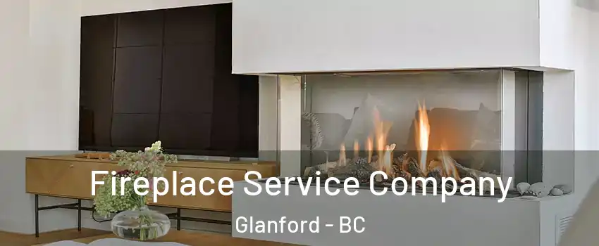  Fireplace Service Company Glanford - BC