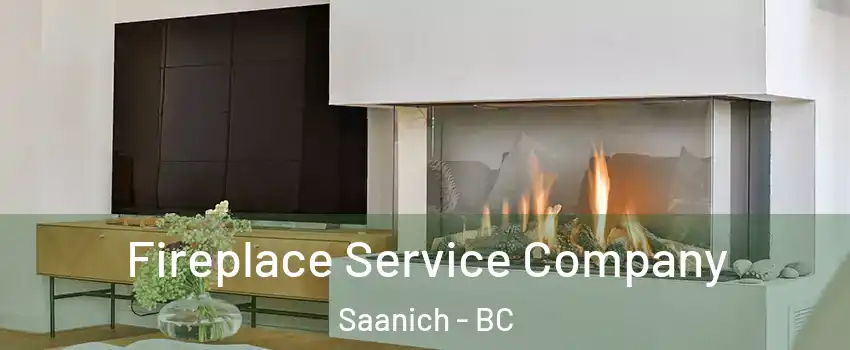  Fireplace Service Company Saanich - BC