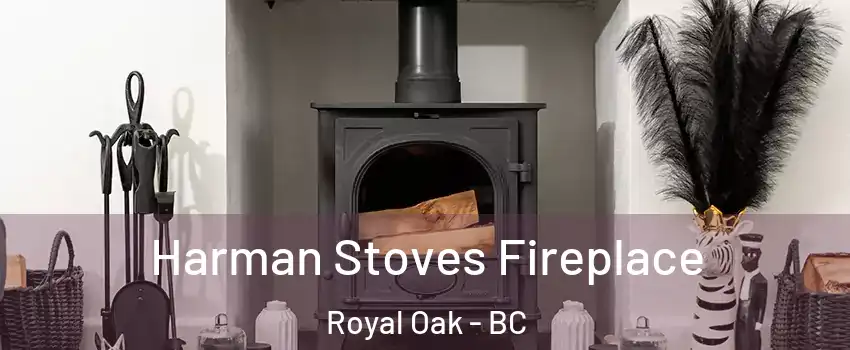 Harman Stoves Fireplace Royal Oak - BC