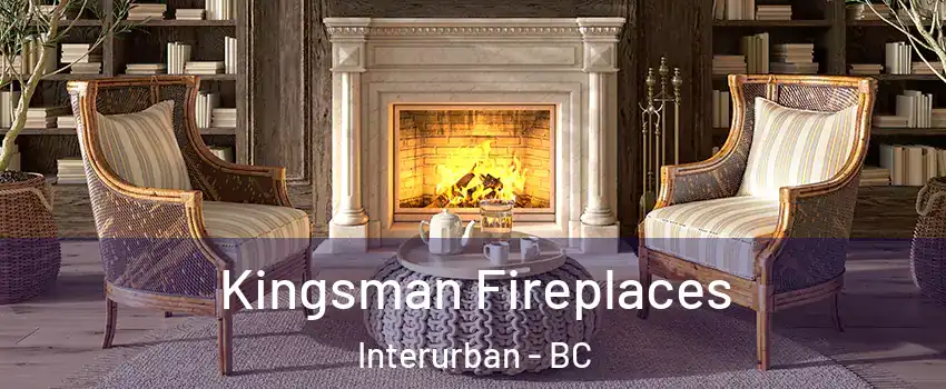  Kingsman Fireplaces Interurban - BC