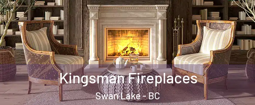  Kingsman Fireplaces Swan Lake - BC