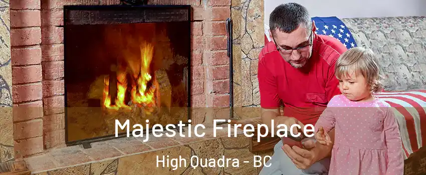 Majestic Fireplace High Quadra - BC
