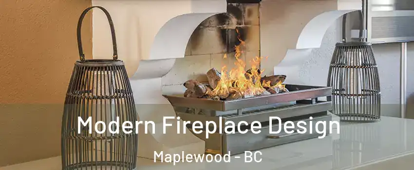  Modern Fireplace Design Maplewood - BC