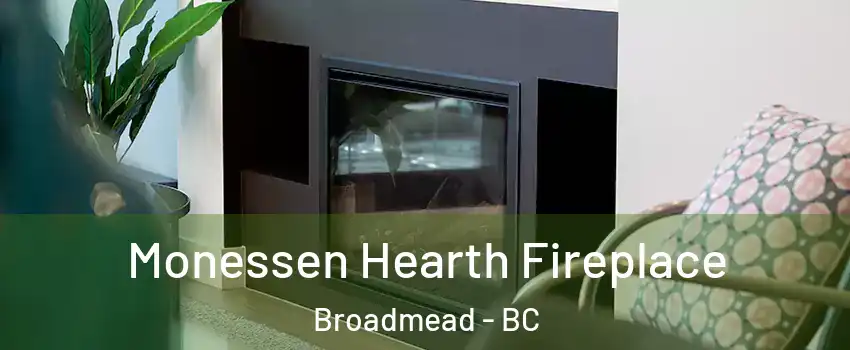  Monessen Hearth Fireplace Broadmead - BC