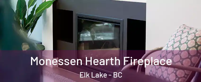 Monessen Hearth Fireplace Elk Lake - BC