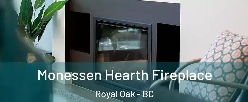  Monessen Hearth Fireplace Royal Oak - BC