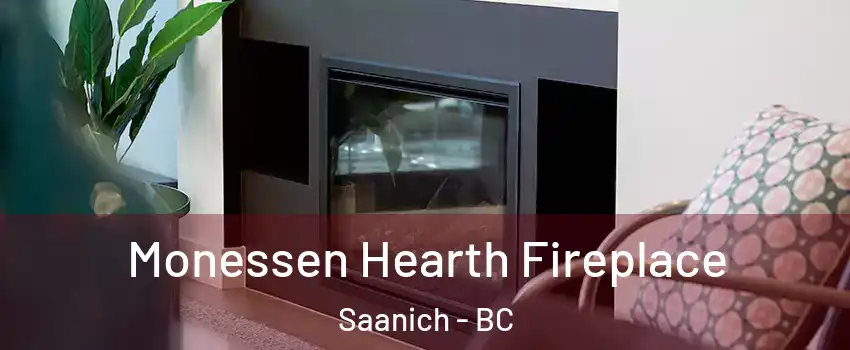 Monessen Hearth Fireplace Saanich - BC