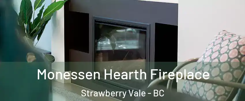  Monessen Hearth Fireplace Strawberry Vale - BC