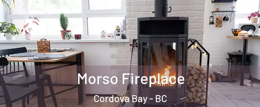  Morso Fireplace Cordova Bay - BC
