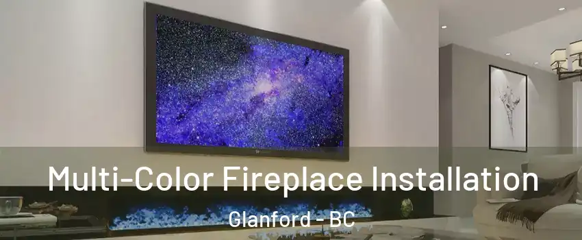  Multi-Color Fireplace Installation Glanford - BC