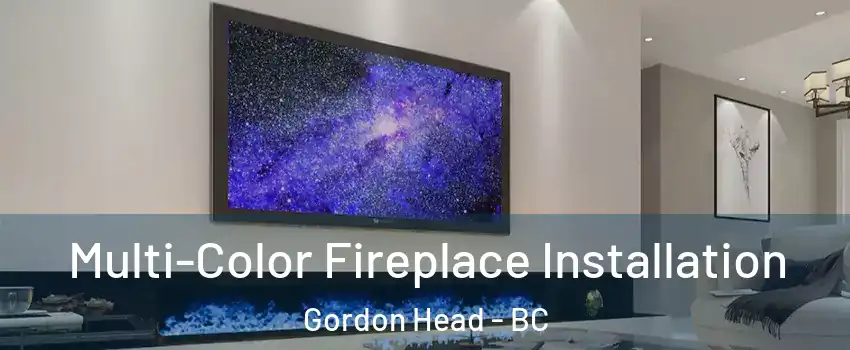 Multi-Color Fireplace Installation Gordon Head - BC