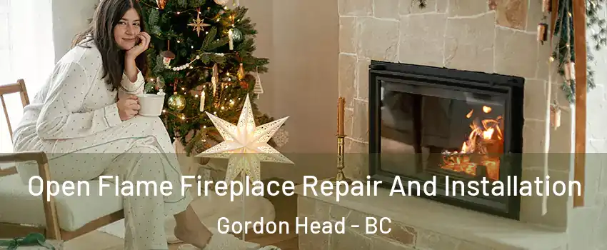  Open Flame Fireplace Repair And Installation Gordon Head - BC