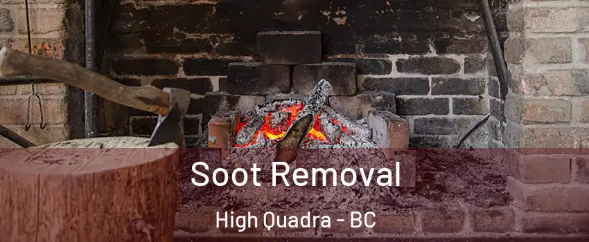 Soot Removal High Quadra - BC