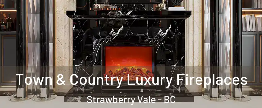  Town & Country Luxury Fireplaces Strawberry Vale - BC