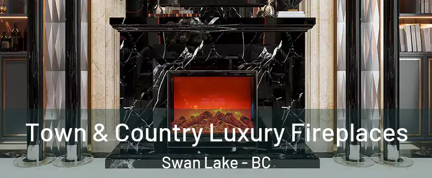  Town & Country Luxury Fireplaces Swan Lake - BC