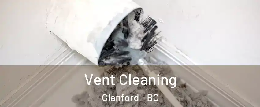  Vent Cleaning Glanford - BC