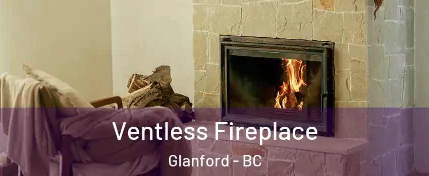 Ventless Fireplace Glanford - BC